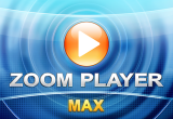 Zoom Player MAX 9.3.0 / 9.4.0 RC2 poster